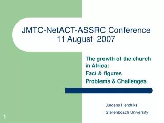 JMTC-NetACT-ASSRC Conference 11 August 2007