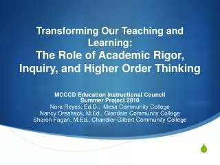 Transforming Our Teaching and Learning: The Role of Academic Rigor, Inquiry, and Higher Order Thinking
