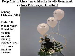 Doop Merijn Christian en Maaike Estelle Heemskerk en Niek Peter Aryan Goedhart