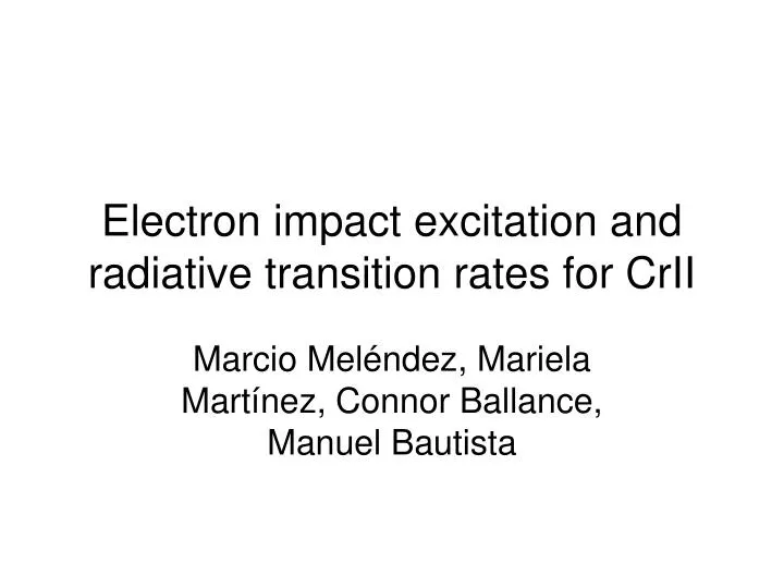 electron impact excitation and radiative transition rates for crii
