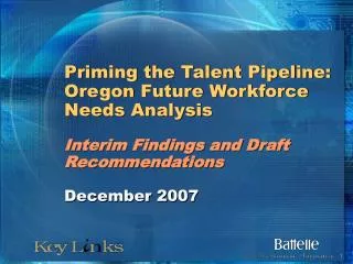 Priming the Talent Pipeline: Oregon Future Workforce Needs Analysis Interim Findings and Draft Recommendations December