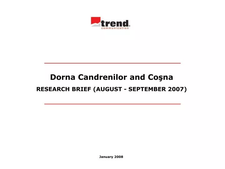 dorna candrenilor and co na research b rief august septemb e r 2007