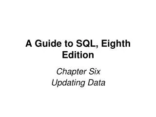 A Guide to SQL, Eighth Edition