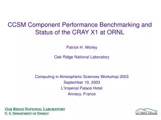 CCSM Component Performance Benchmarking and Status of the CRAY X1 at ORNL