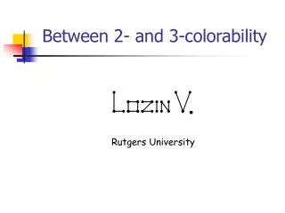 Between 2- and 3-colorability