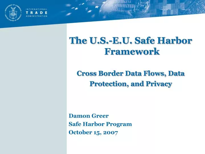 the u s e u safe harbor framework cross border data flows data protection and privacy