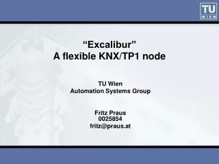 “Excalibur” A flexible KNX/TP1 node
