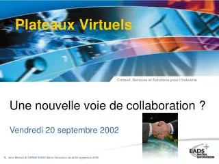 une nouvelle voie de collaboration