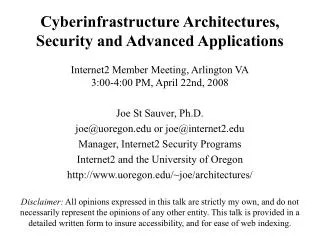 Cyberinfrastructure Architectures, Security and Advanced Applications