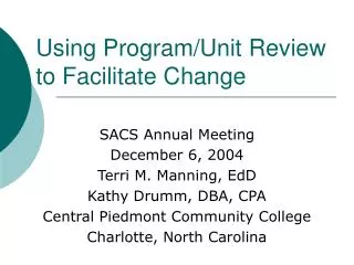 Using Program/Unit Review to Facilitate Change
