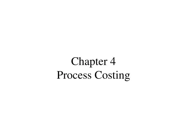 chapter 4 process costing