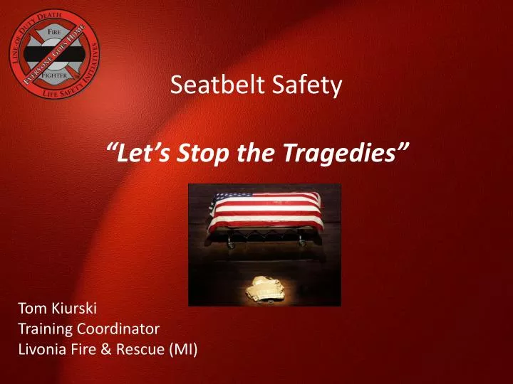 seatbelt safety let s stop the tragedies