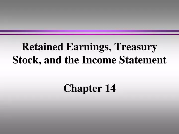 retained earnings treasury stock and the income statement