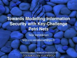 Towards Modelling Information Security with Key-Challenge Petri Nets