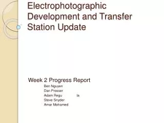 Electrophotographic Development and Transfer Station Update