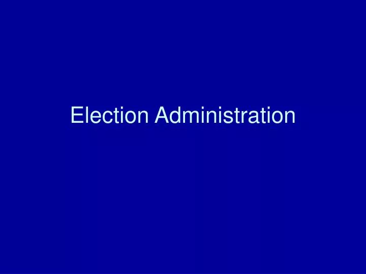 election administration