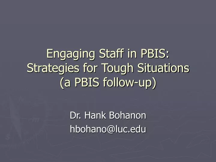 engaging staff in pbis strategies for tough situations a pbis follow up