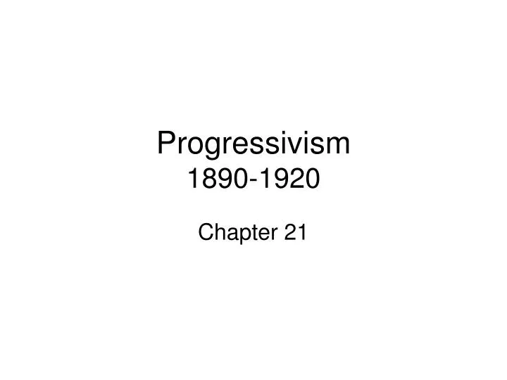 progressivism 1890 1920