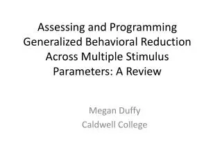 Assessing and Programming Generalized Behavioral Reduction Across Multiple Stimulus Parameters: A Review