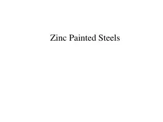 Zinc Painted Steels