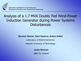 Analysis of a 1.7 MVA Doubly Fed Wind-Power Induction Generator during Power Systems Disturbances