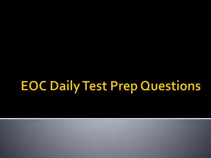 eoc daily test prep questions