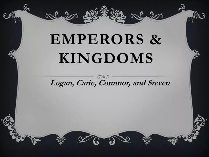 emperors kingdoms