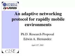 An adaptive networking protocol for rapidly mobile environments