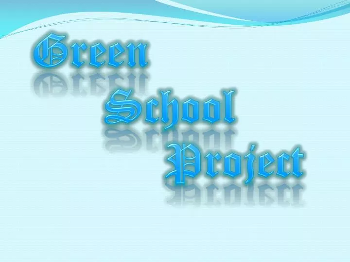 green school project