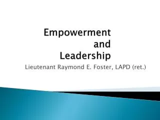 Empowerment and Leadership