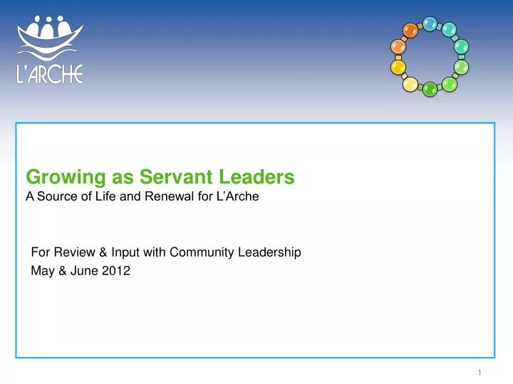 growing as servant leaders a source of life and renewal for l arche