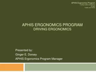 APHIS ERGONOMICS PROGRAM DRIVING Ergonomics