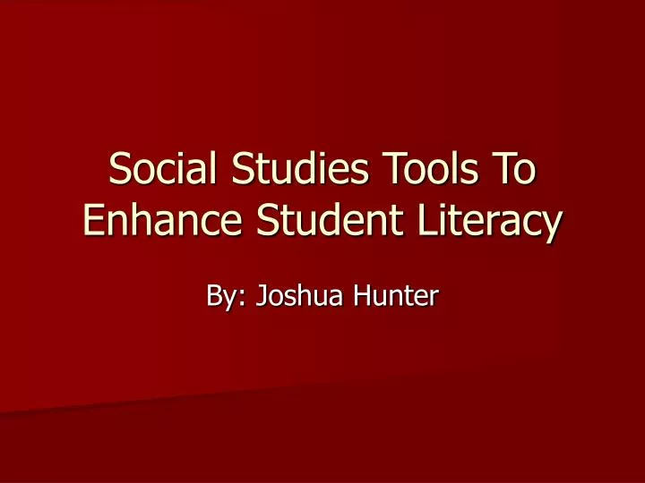 social studies tools to enhance student literacy