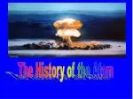 The History of the Atom - slide 1