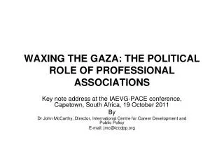WAXING THE GAZA: THE POLITICAL ROLE OF PROFESSIONAL ASSOCIATIONS