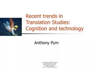 Recent trends in Translation Studies: Cognition and technology