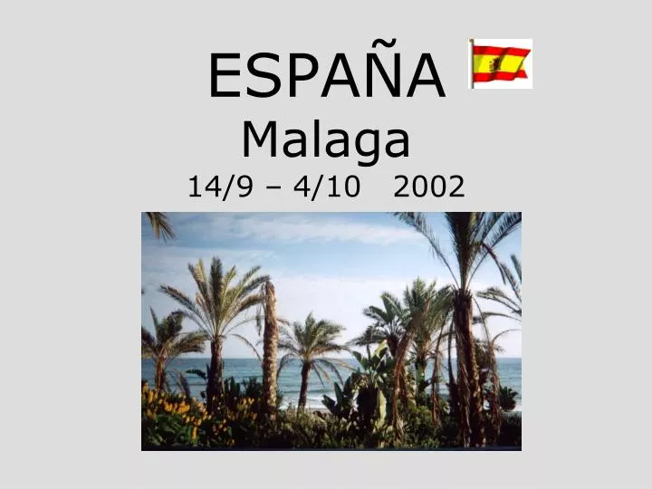 espa a malaga 14 9 4 10 2002