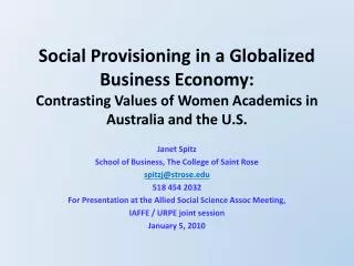 Social Provisioning in a Globalized Business Economy: Contrasting Values of Women Academics in Australia and the U.S.