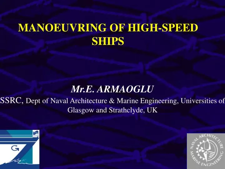 manoeuvring of high speed ships