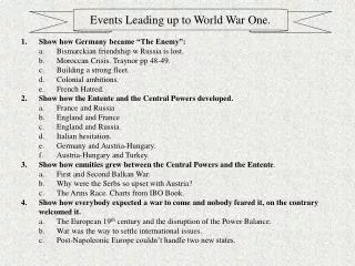Events Leading up to World War One.