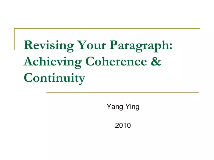 revising your paragraph achieving coherence continuity