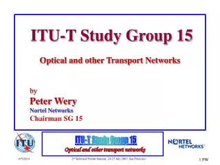 ITU-T Study Group 15 Optical and other Transport Networks