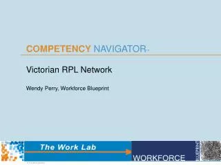 Victorian RPL Network	 Wendy Perry, Workforce Blueprint