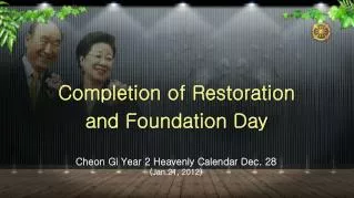 Completion of Restoration and Foundation Day