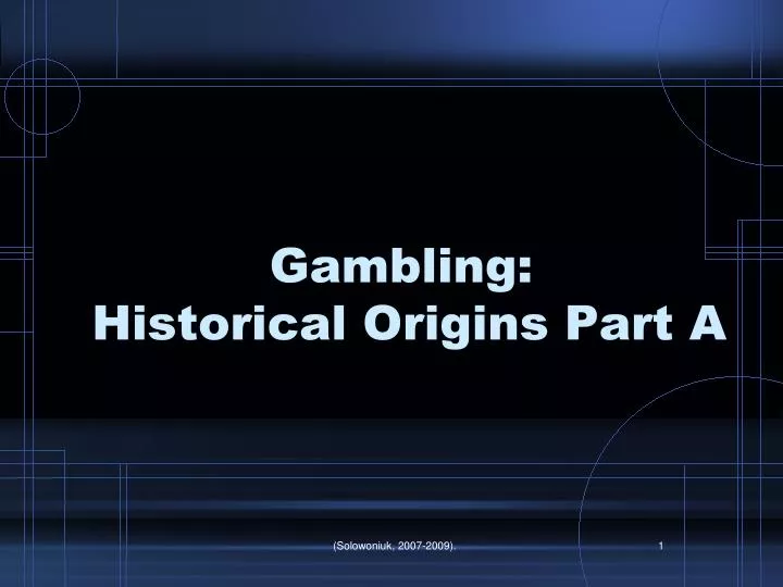 gambling historical origins part a