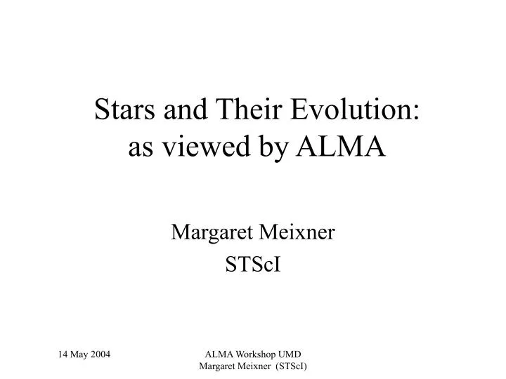 stars and their evolution as viewed by alma