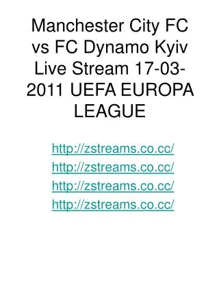 Manchester City FC vs FC Dynamo Kyiv Live Stream 17-03-2011