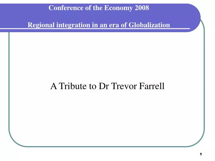 conference of the economy 2008 regional integration in an era of globalization