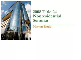 2008 Title 24 Nonresidential Seminar