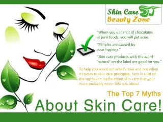 The Top 7 Myths About Skin Care!